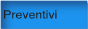 Preventivi